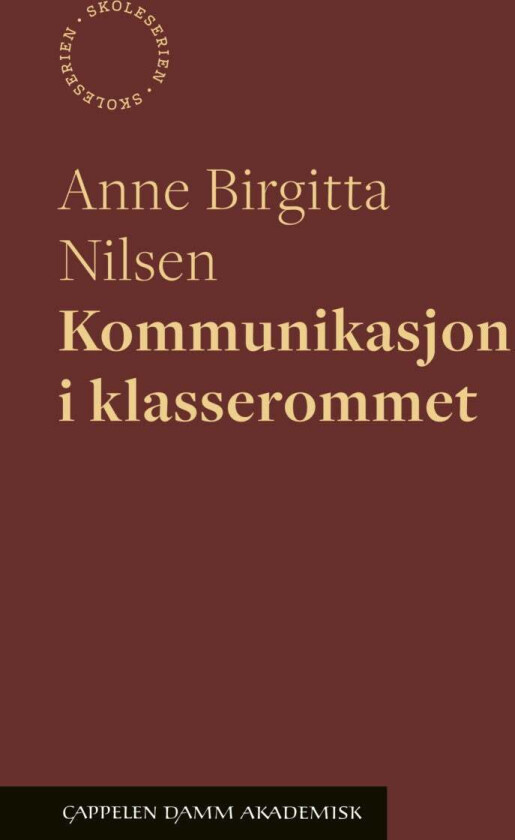 Kommunikasjon i klasserommet av Anne Birgitta Nilsen