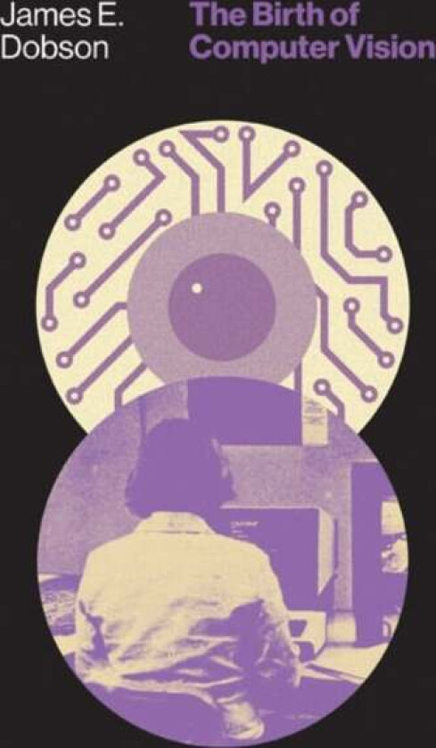 The Birth of Computer Vision av James E. Dobson