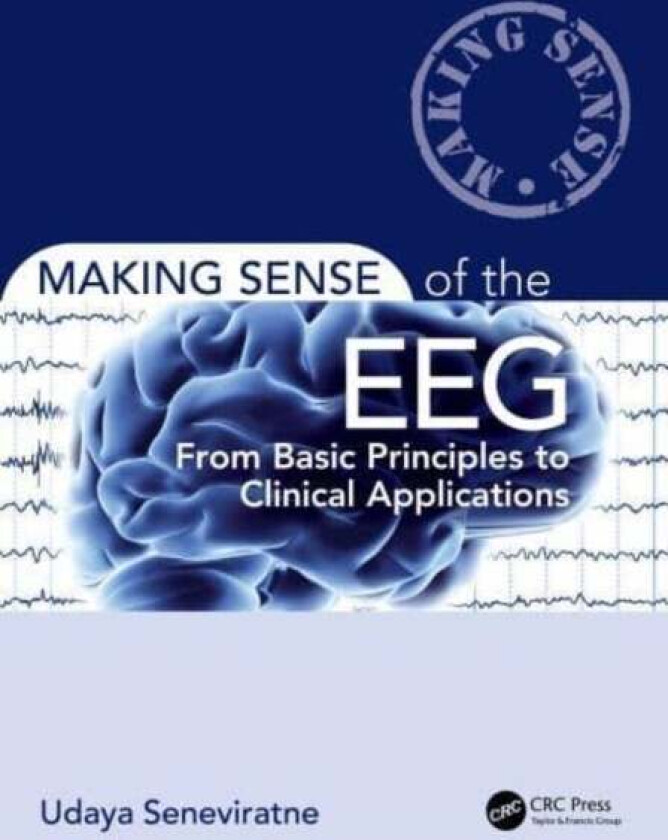 Making Sense of the EEG av Udaya Seneviratne