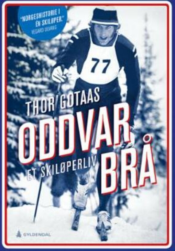 Oddvar Brå av Thor Gotaas