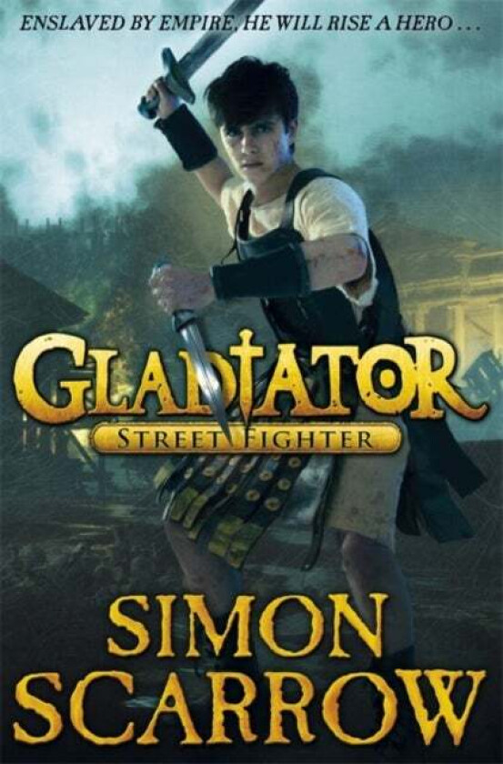 Gladiator: Street Fighter av Simon Scarrow