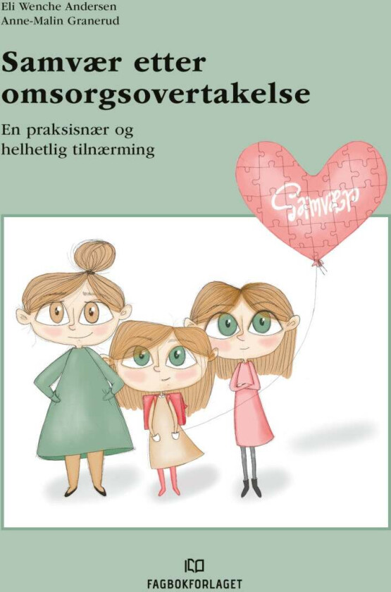 Samvær etter omsorgsovertakelse av Eli Wenche Andersen, Anne-Malin Granerud