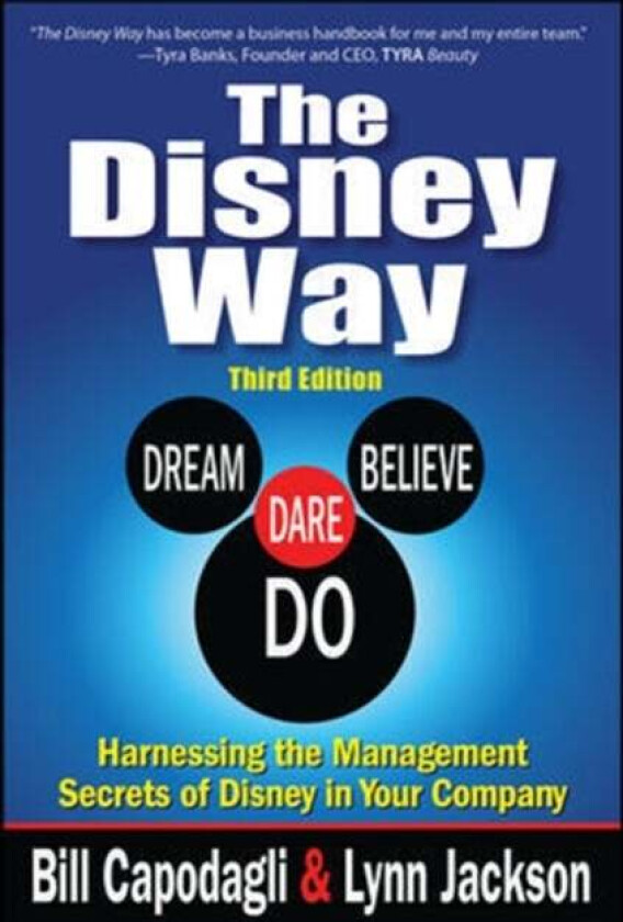 The Disney Way:Harnessing the Management Secrets of Disney in Your Company, Third Edition av Bill Capodagli, Lynn Jackson