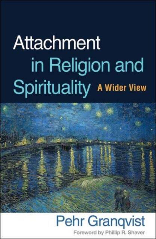 Attachment in Religion and Spirituality av Pehr Granqvist