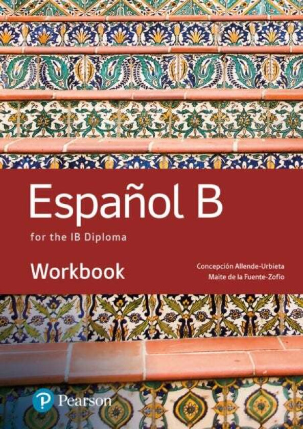 Spanish B for the IB Diploma Workbook av Concepcion Allende, Maria Fuente-Zofio