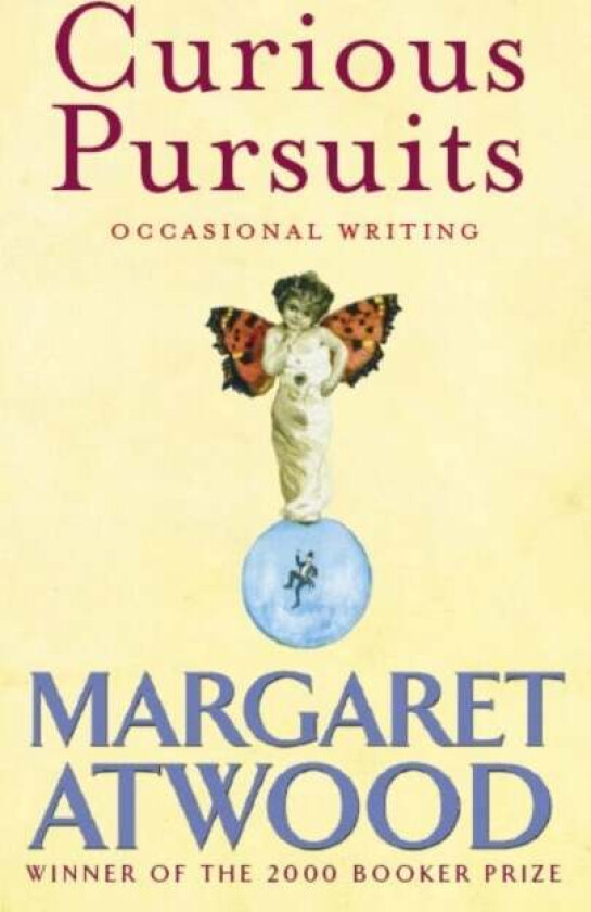 Curious Pursuits av Margaret Atwood
