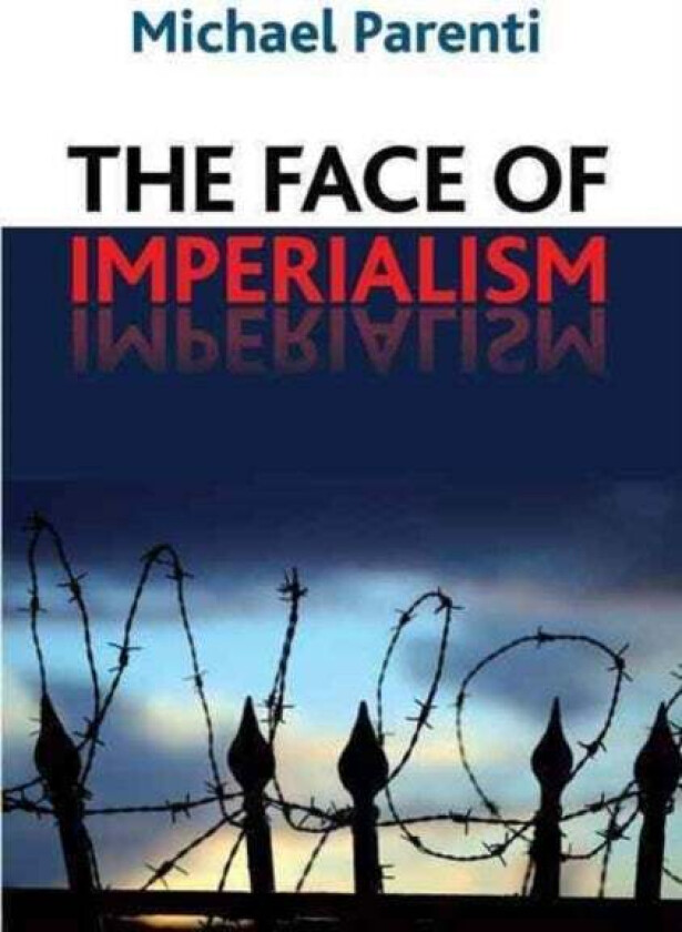 Face of Imperialism av Michael Parenti