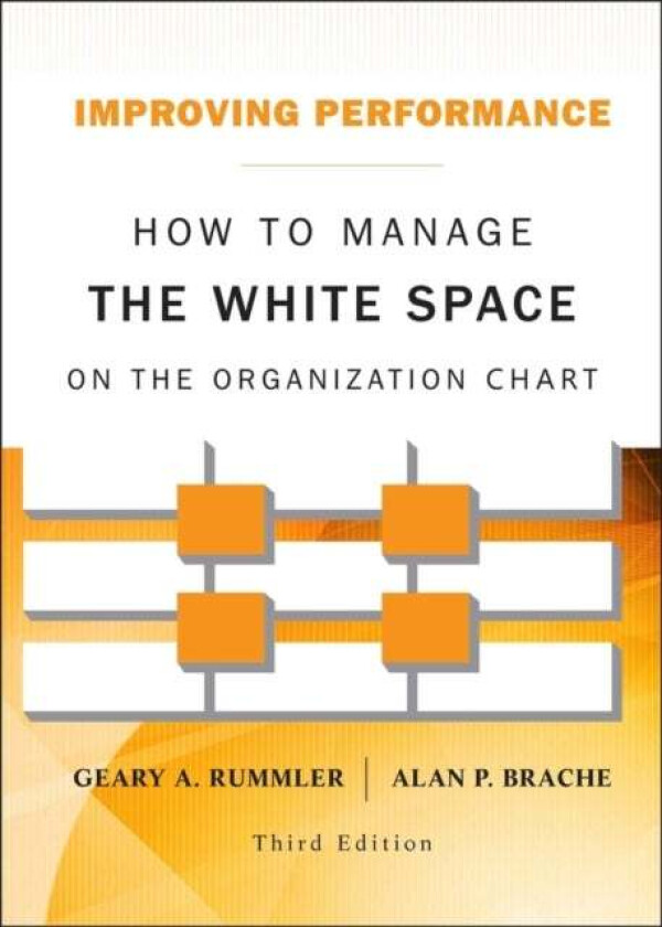 Improving Performance av Geary A. Rummler, Alan P. (Kepner-Tregoe Inc.) Brache