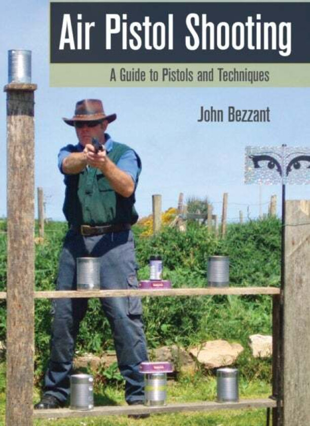 Air Pistol Shooting av John Bezzant