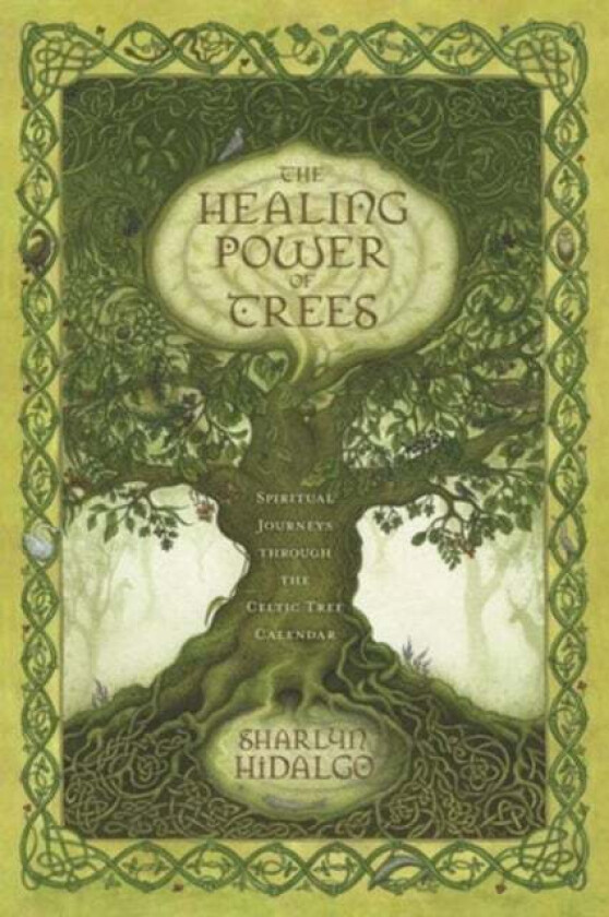 The Healing Power of Trees av Sharlyn Hidalgo