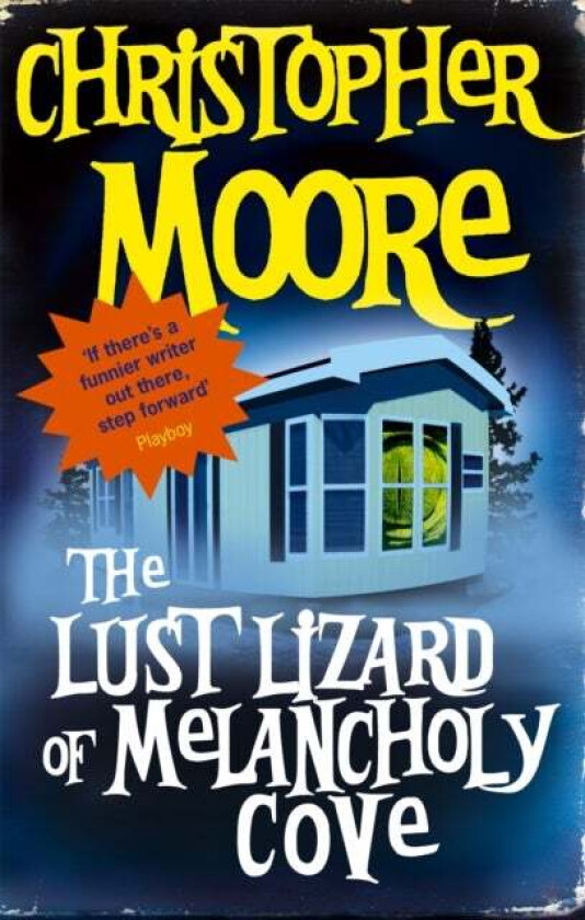 The Lust Lizard Of Melancholy Cove av Christopher Moore