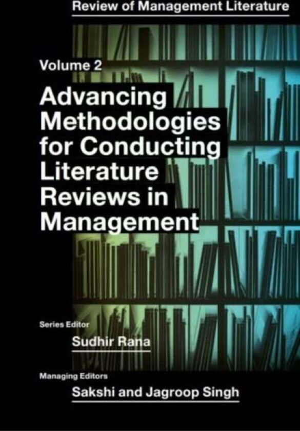 Advancing Methodologies of Conducting Literature Review in Management Domain