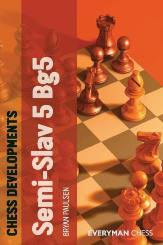 Chess Developments: Semi-slav 5 Bg5 av Bryan Paulsen