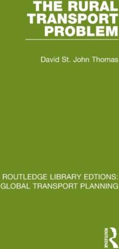 The Rural Transport Problem av David St John Thomas