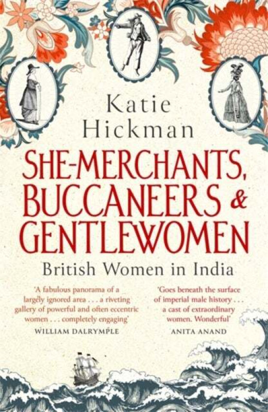 She-Merchants, Buccaneers and Gentlewomen av Katie Hickman