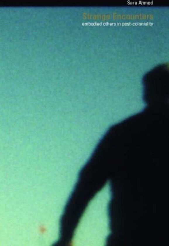 Strange Encounters av Sara Ahmed