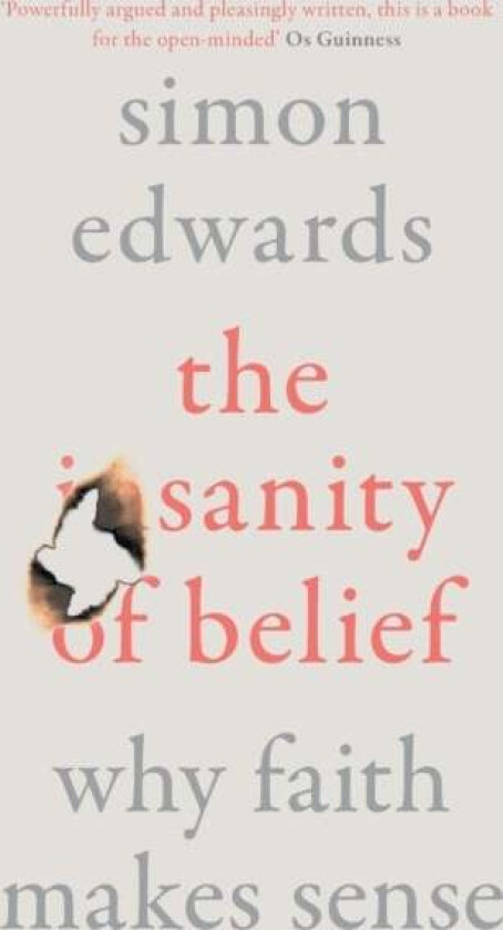 The Sanity of Belief av Simon Edwards