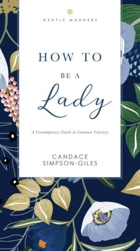 How to Be a Lady Revised and Expanded av Candace Simpson-Giles
