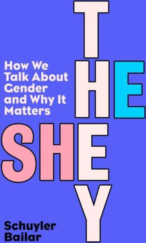 He/She/They av Schuyler Bailar