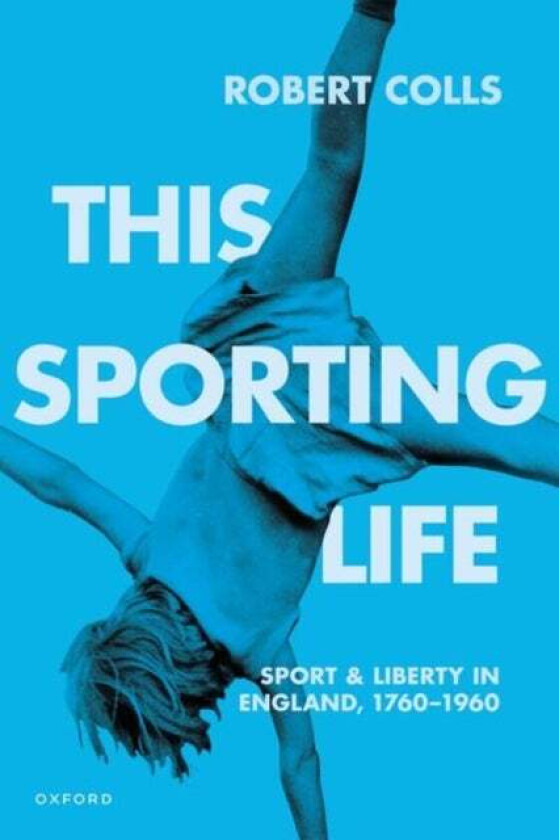 This Sporting Life av Robert (Professor of Cultural History Prof Colls