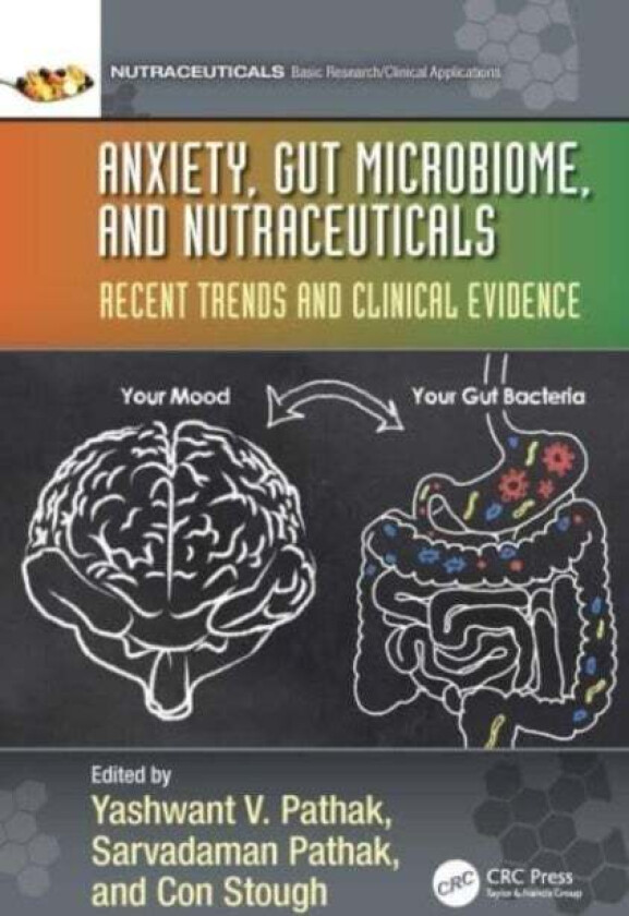 Anxiety, Gut Microbiome, and Nutraceuticals