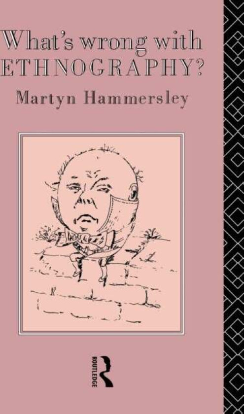 What's Wrong With Ethnography? av Martyn Hammersley
