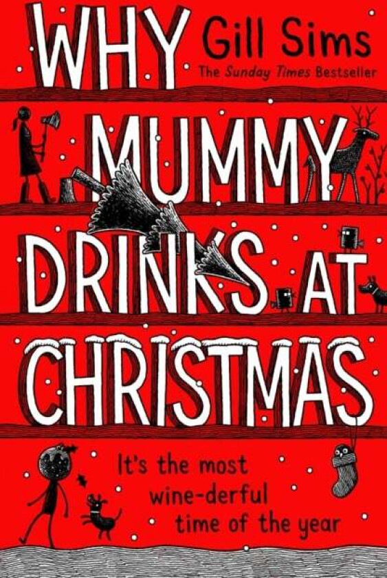 Why Mummy Drinks at Christmas av Gill Sims