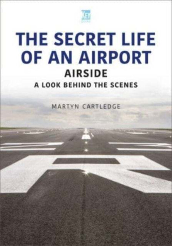 The Secret Life of an Airport av Martyn Cartledge