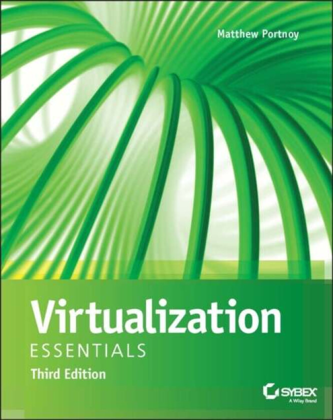 Virtualization Essentials av Matthew Portnoy