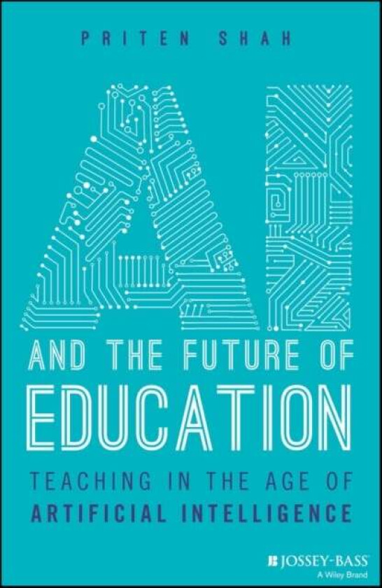 AI and the Future of Education av Priten (Harvard University) Shah