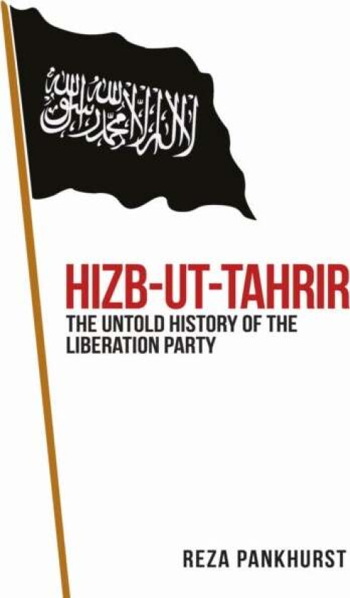 Hizb-ut-Tahrir av Reza Pankhurst