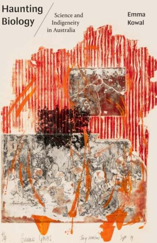 Haunting Biology av Emma Kowal