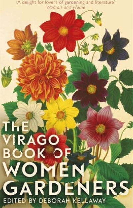 The Virago Book Of Women Gardeners av Deborah Kellaway