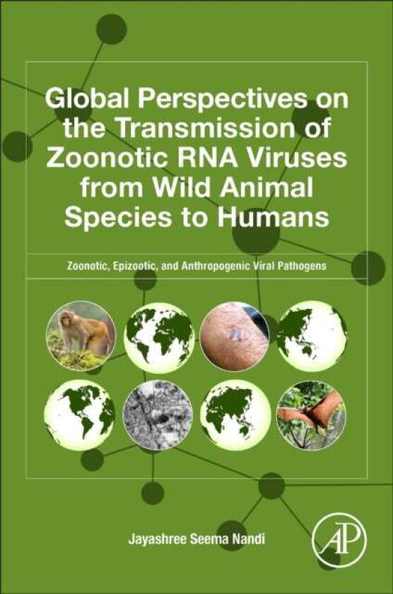 Global Perspectives on the Transmission of Zoonotic RNA Viruses from Wild Animal Species to Humans av Jayashree Seema (Volunteer Researcher Department