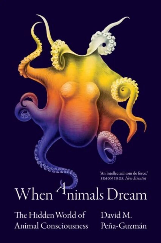 When Animals Dream av David M. Pena-Guzman