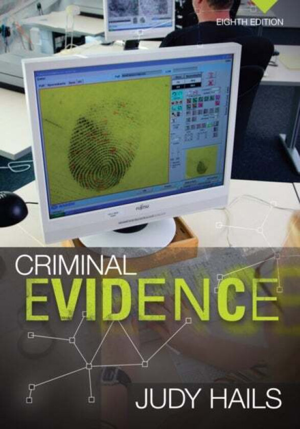 Criminal Evidence av Judy (California State University Long Beach) Hails