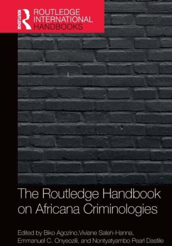 The Routledge Handbook of Africana Criminologies