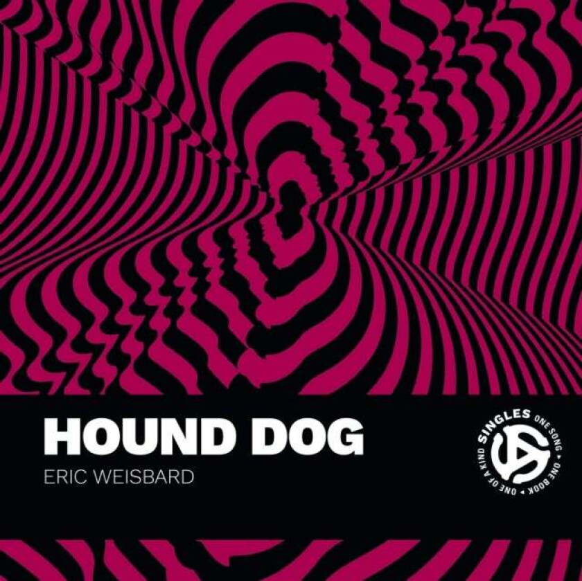 Hound Dog av Eric Weisbard