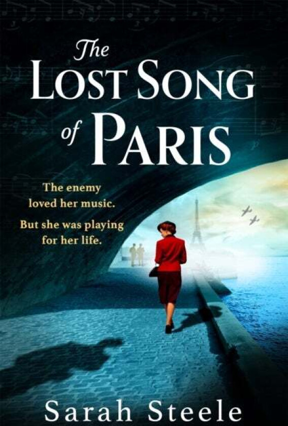 The Lost Song of Paris av Sarah Steele