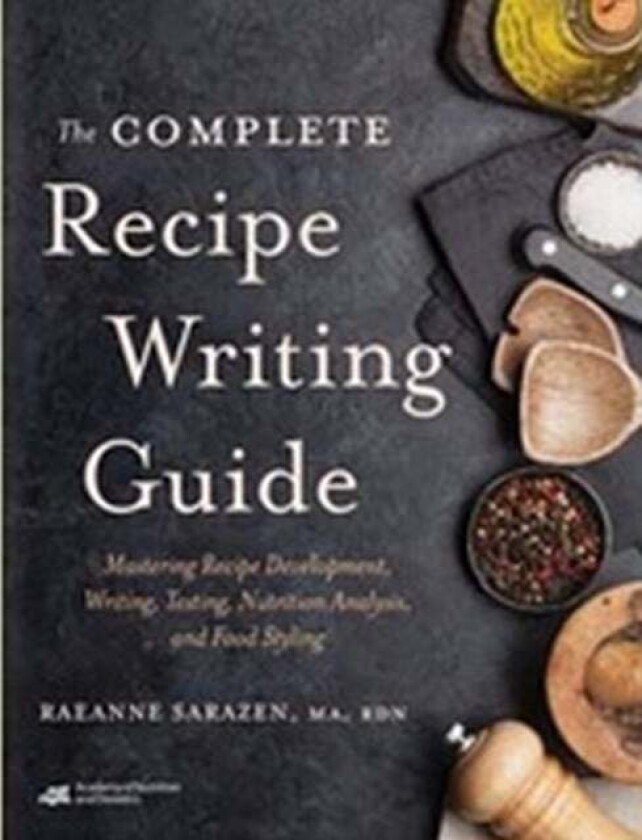 The Complete Recipe Writing Guide av Raeanne Sarazen