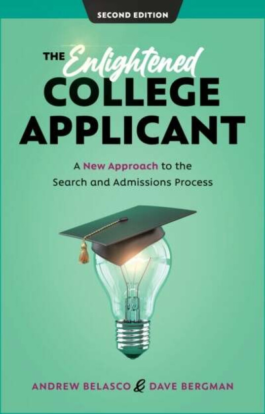 The Enlightened College Applicant av Andrew Belasco, Dave Bergman