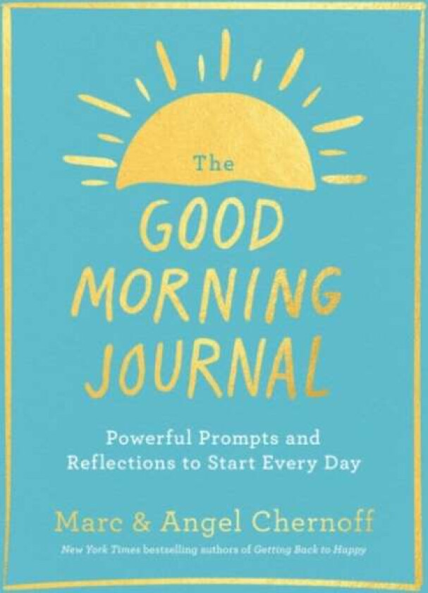 The Good Morning Journal av Marc Chernoff, Angel (Angel Chernoff) Chernoff