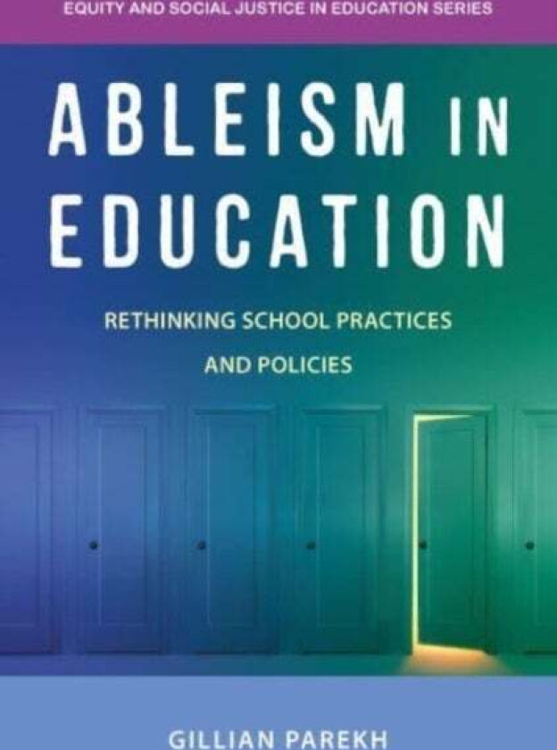 Ableism in Education av Gillian (York University Canada) Parekh