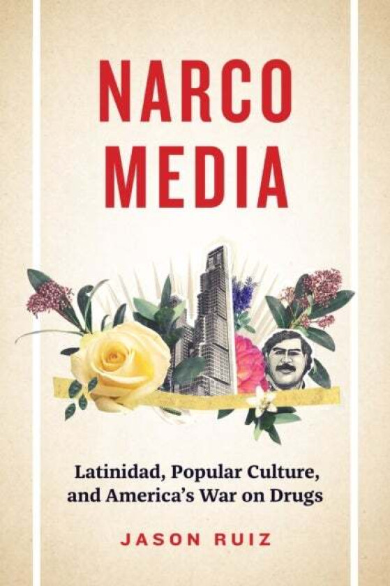 Narcomedia av Jason Ruiz