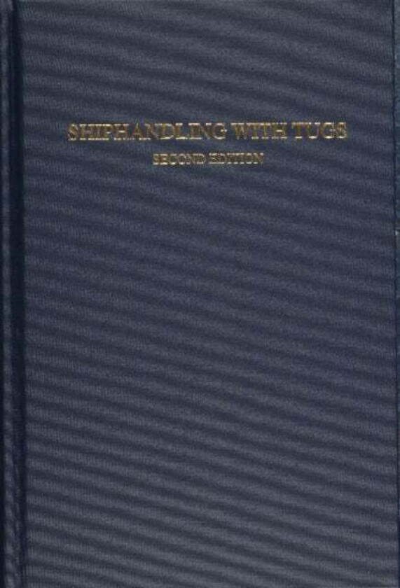 Shiphandling with Tugs av Jerffrey Slesinger