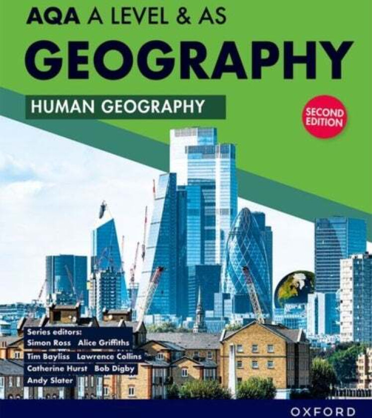 Aqa A Level & As Geography: Human Geography Student Book Second Edition Av Tim Bayliss, Bob Digby, Lawrence Collins, Catherine Hurst, Andy Slater
