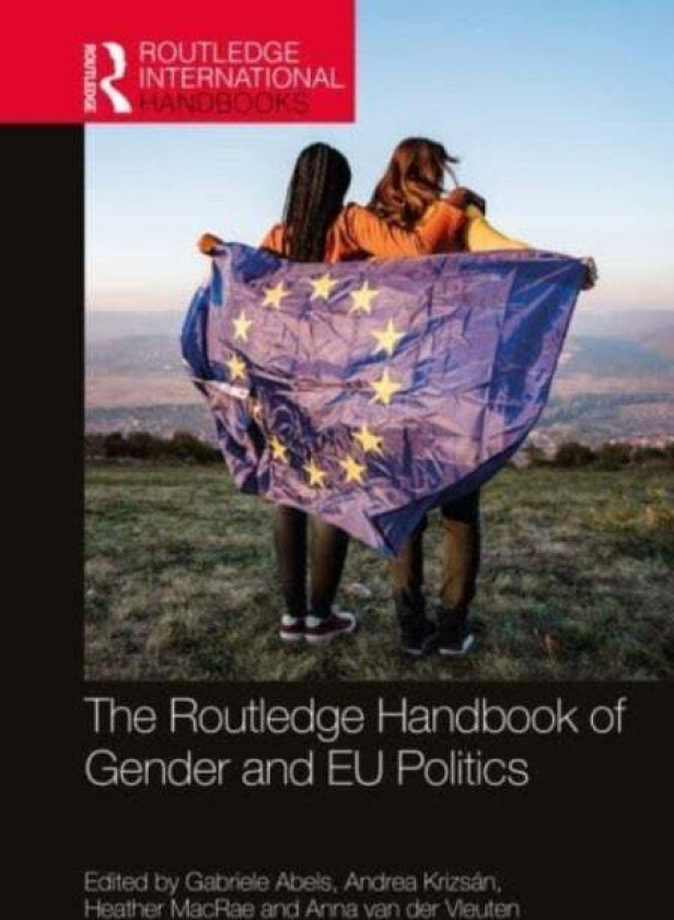 The Routledge Handbook of Gender and EU Politics