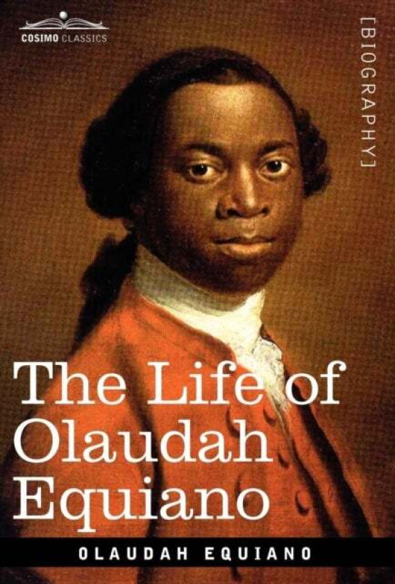 The Life of Olaudah Equiano av Olaudah Equiano