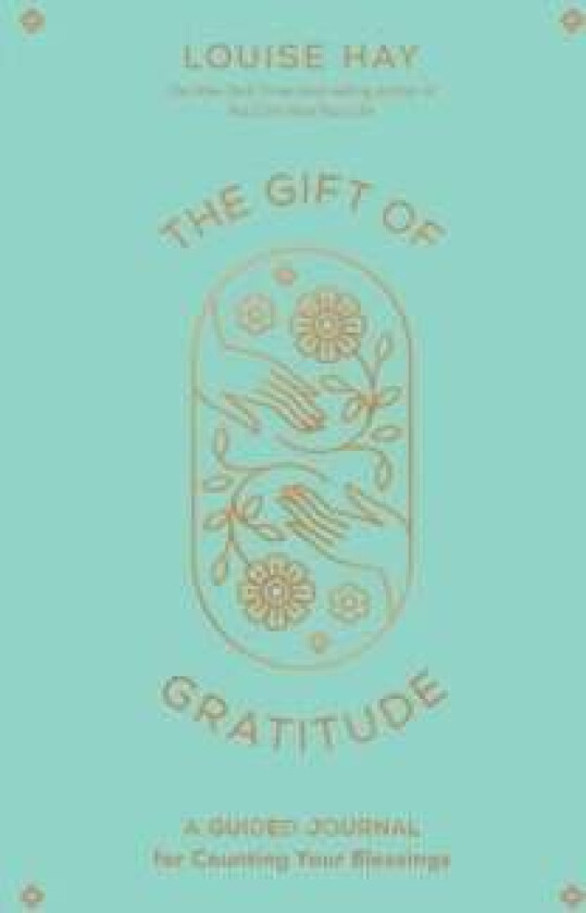 The Gift of Gratitude av Louise Hay