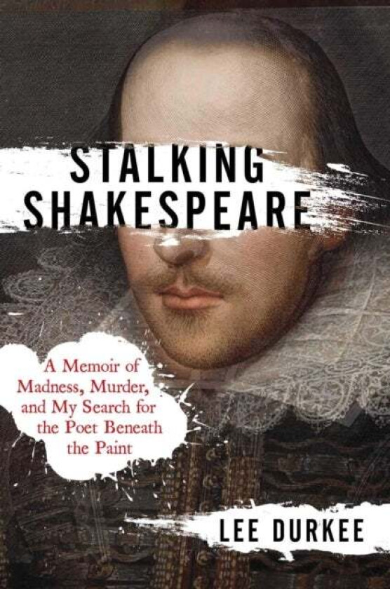 Stalking Shakespeare av Lee Durkee